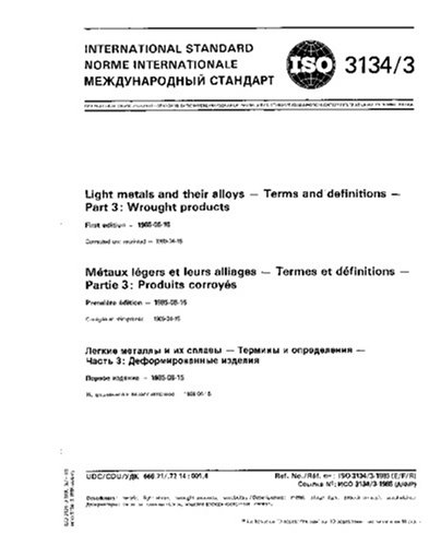 ISO 3134-3:1985, Light metals and their alloys - Terms and definitions - Part 3 : Wrought products
