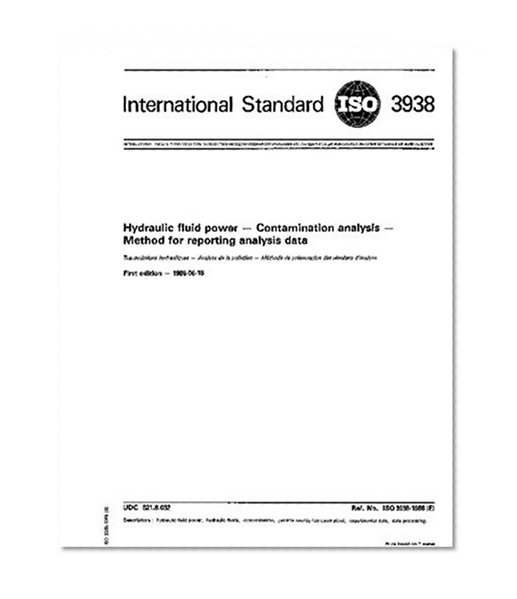 ISO 3938:1986, Hydraulic fluid power -- Contamination analysis -- Method for reporting analysis data