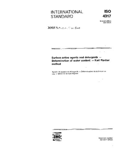 ISO 4317:1991, Surface-active agents and detergents -- Determination of water content -- Karl Fischer method