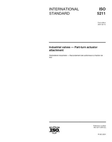 ISO 5211:2001, Industrial valves -- Part-turn actuator attachments