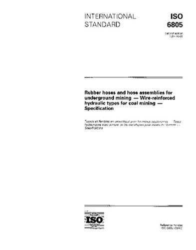 ISO 6805:1994, Rubber hoses and hose assemblies for underground mining - Wire-reinforced hydraulic types for coal mining - Specification