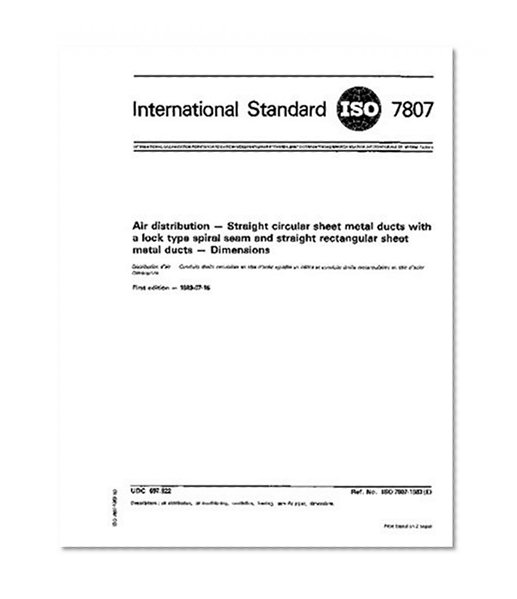 ISO 7807:1983, Air distribution -- Straight circular sheet metal ducts with a lock type spiral seam and straight rectangular sheet metal ducts -- Dimensions