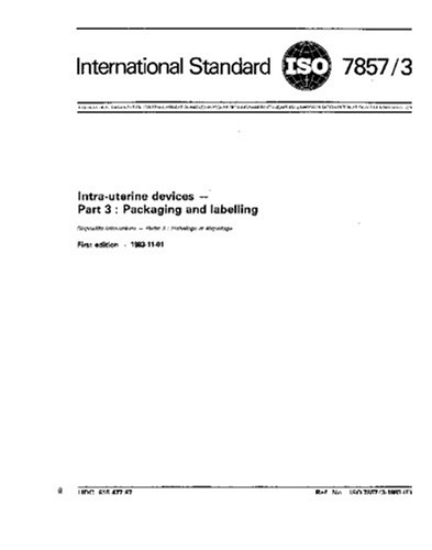 ISO 7857-3:1983, Intra-uterine devices -- Part 3: Packaging and labelling