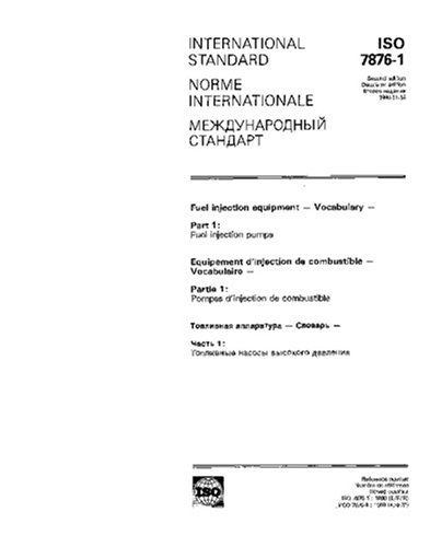 ISO 7876-1:1990, Fuel injection equipment - Vocabulary - Part 1: Fuel injection pumps