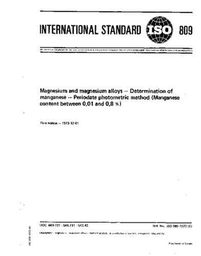 ISO 809:1973, Magnesium and magnesium alloys - Determination of manganese - Periodate photometric method (Manganese content between 0,01 and 0,8 %)