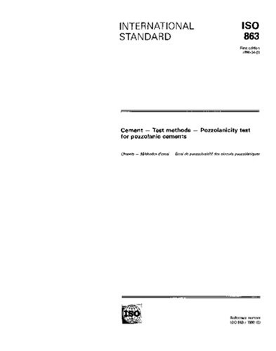ISO 863:1990, Cement -- Test methods -- Pozzolanicity test for pozzolanic cements