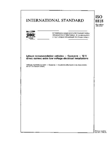ISO 8818:1988, Leisure accommodation vehicles - Caravans - 12 V direct current extra low voltage electrical installations