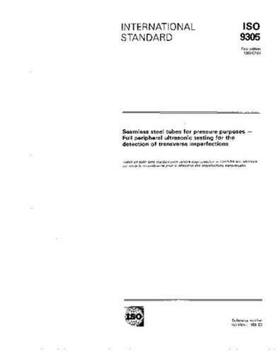 ISO 9305:1989, Seamless steel tubes for pressure purposes - Full peripheral ultrasonic testing for the detection of transverse imperfections