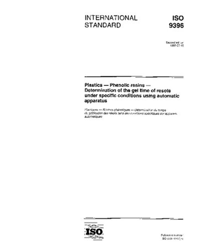 ISO 9396:1997, Plastics - Phenolic resins - Determination of the gel time of resols under specific conditions using automatic apparatus