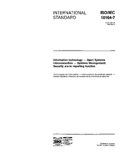 ISO/IEC 10164-7:1992, Information technology - Open Systems Interconnection - Systems Management: Security alarm reporting function
