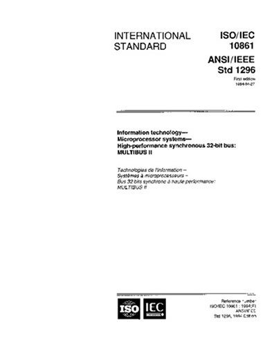 ISO/IEC 10861:1994, Information technology - Microprocessor systems - High-performance synchronous 32-bit bus: MULTIBUS II