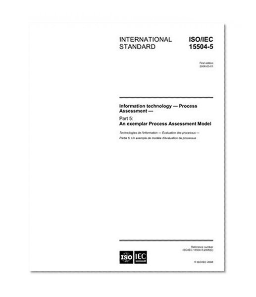 ISO/IEC 15504-5:2006, Information technology - Process Assessment - Part 5: An exemplar Process Assessment Model