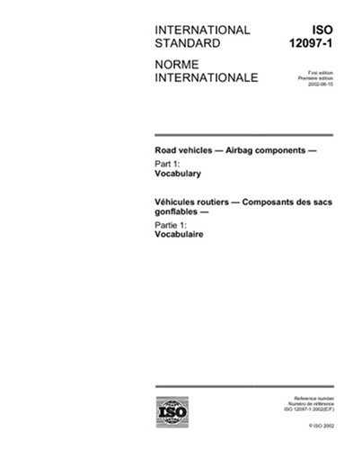 ISO 12097-1:2002, Road vehicles - Airbag components - Part 1: Vocabulary