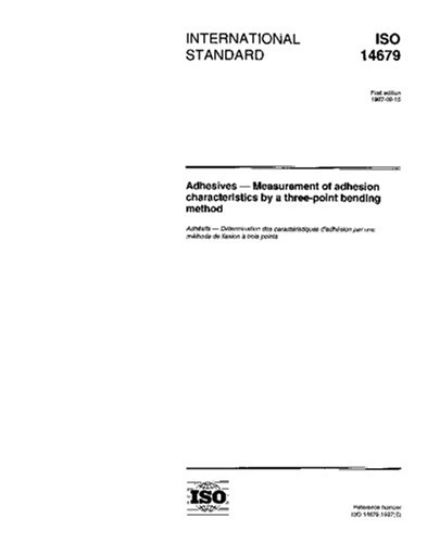 ISO 14679:1997, Adhesives -- Measurement of adhesion characteristics by a three-point bending method