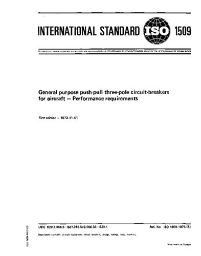 ISO 1509:1973, General purpose push-pull three-pole circuit-breakers for aircraft - Performance requirements