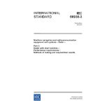 IEC 60936-3 Ed. 1.0 en:2002, Maritime navigation and radiocommunication equipment and systems - Radar - Part 3: Radar with chart facilities - ... Methods of testing and required test results