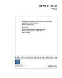 IEC/PAS 61162-100 Ed. 1.0 en:2002, Maritime navigation and radiocommunication equipment and systems - Digital interfaces - Part 100: Single talker and ... requirements to IEC 61162-1 for the UAIS