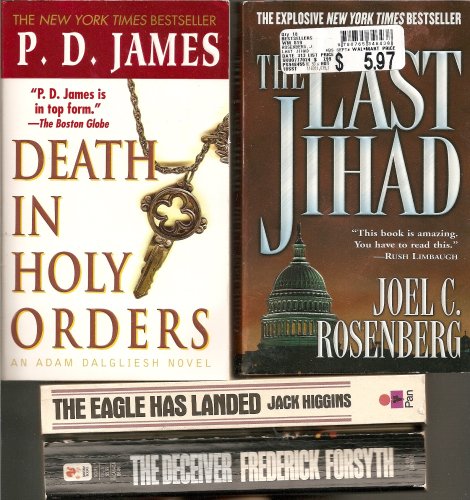 The Last Jihad (Political Thrillers Series #1)/Death in Holy Orders (Adam Dalgliesh Mystery Series #11)/The Eagle Has Landed/The Deceiver (Thriller Collection)