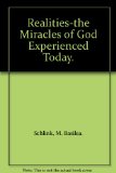 Realities-the Miracles of God Experienced Today.