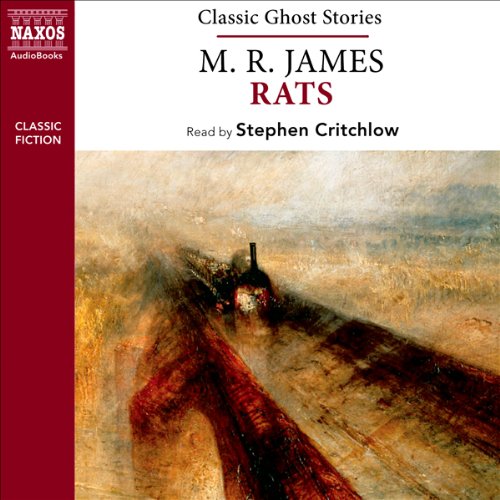 M. R. James: Rats (from the Naxos Audiobook 'Classic Ghost Stories')