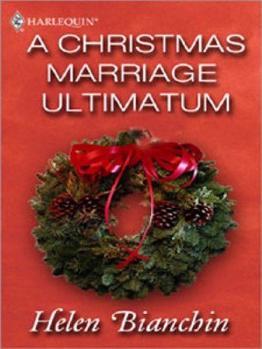 Christmas Marriage Ultimatum (Feature Anthology)