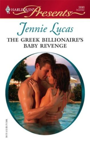 The Greek Billionaire's Baby Revenge (Red-Hot Revenge)