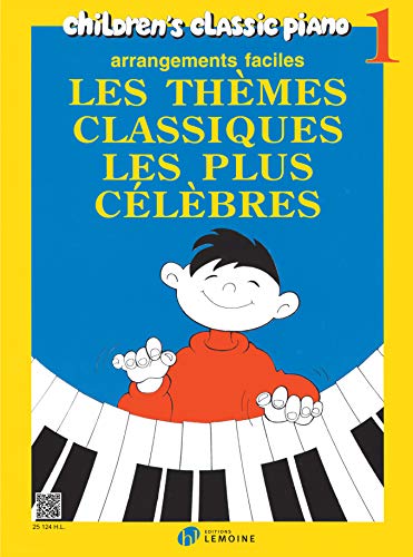Children's Classic Piano - Book 1: Les thèmes classiques