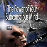 The Power of Your Subconscious Mind by Dr. Joseph Murphy [ABRIDGED]