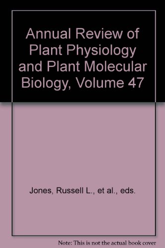 Annual Review of Plant Physiology and Plant Molecular Biology, Volume 47
