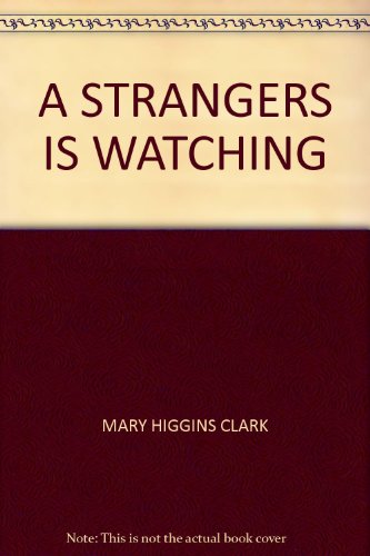 A STRANGERS IS WATCHING