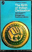 The Birth of Indian Civilization India and Pakistan Before 500 B.C.