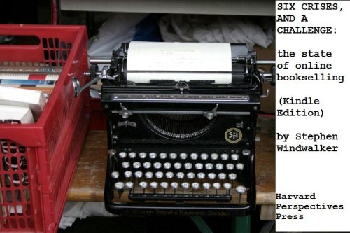 SIX CRISES, AND A CHALLENGE: a short meditation on the state of online bookselling, 2003