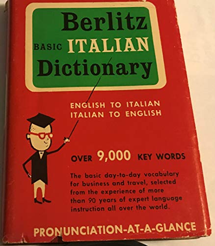 Berlitz Basic Italian Dictionary - over 9,000 key words. Pronunciation-at-a-glance