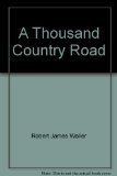 A THOUSAND COUNTRY ROAD