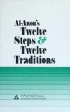 Al-Anons Twelve Steps & Twelve Traditions