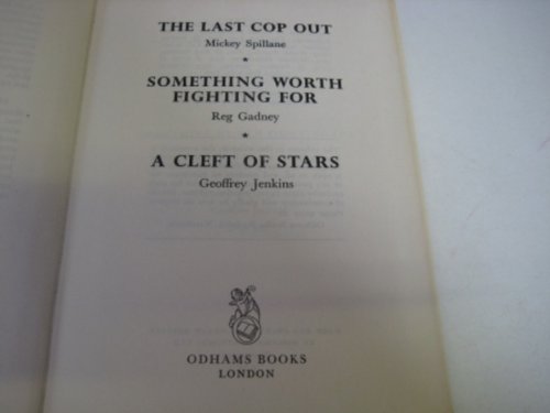 The Last Cop Out; Something Worth Fighting For; A Cleft of Stars