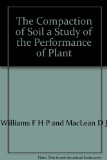 The Compaction of Soil a Study of the Performance of Plant
