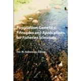 Population Genetics: Principles and Applications for Fisheries Scientists