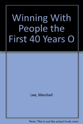 Winning With People the First 40 Years O