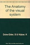 The Anatomy of the Visual System