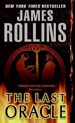 The Last Oracle: A Sigma Force Novel (Sigma Force Novels Book 5)