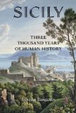 Sicily: Three Thousand Years of Human History