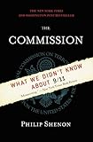 The Commission: The Uncensored History of the 9/11 Investigation