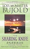 The Sharing Knife, Volume Three: An Epic Fantasy Romance About Love, Loyalty, and Dark Magic (The Wide Green World Series Book 3)