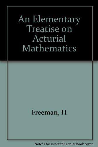 An Elementary Treatise on Acturial Mathematics