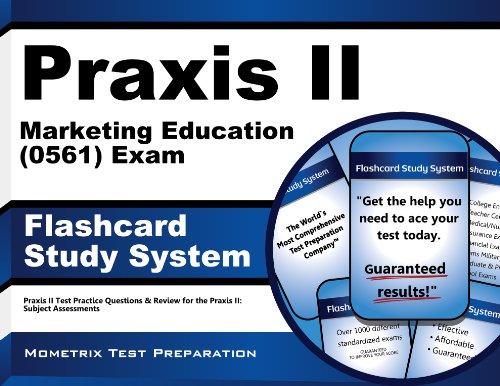 Praxis II Marketing Education (0561) Exam Flashcard Study System: Praxis II Test Practice Questions & Review for the Praxis II: Subject Assessments