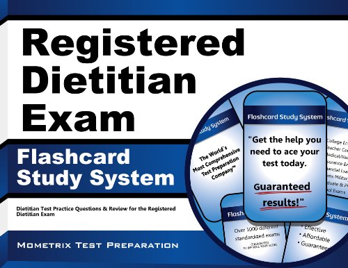 Registered Dietitian Exam Flashcard Study System: Dietitian Test Practice Questions & Review for the Registered Dietitian Exam