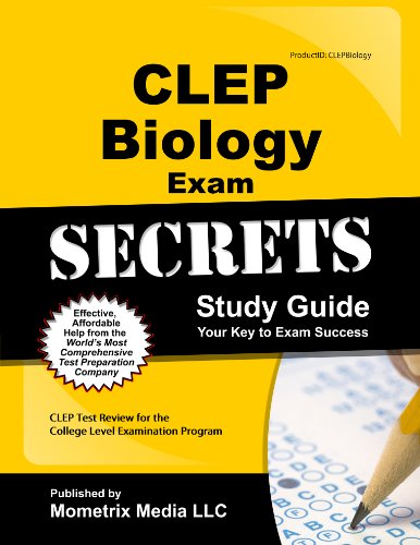 CLEP Biology Exam Secrets Study Guide: CLEP Test Review for the College Level Examination Program