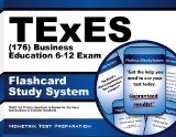 TExES (176) Business Education 6-12 Exam Flashcard Study System: TExES Test Practice Questions & Review for the Texas Examinations of Educator Standards