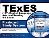 TExES (117) English Language Arts and Reading 4-8 Exam Flashcard Study System: TExES Test Practice Questions & Review for the Texas Examinations of Educator Standards